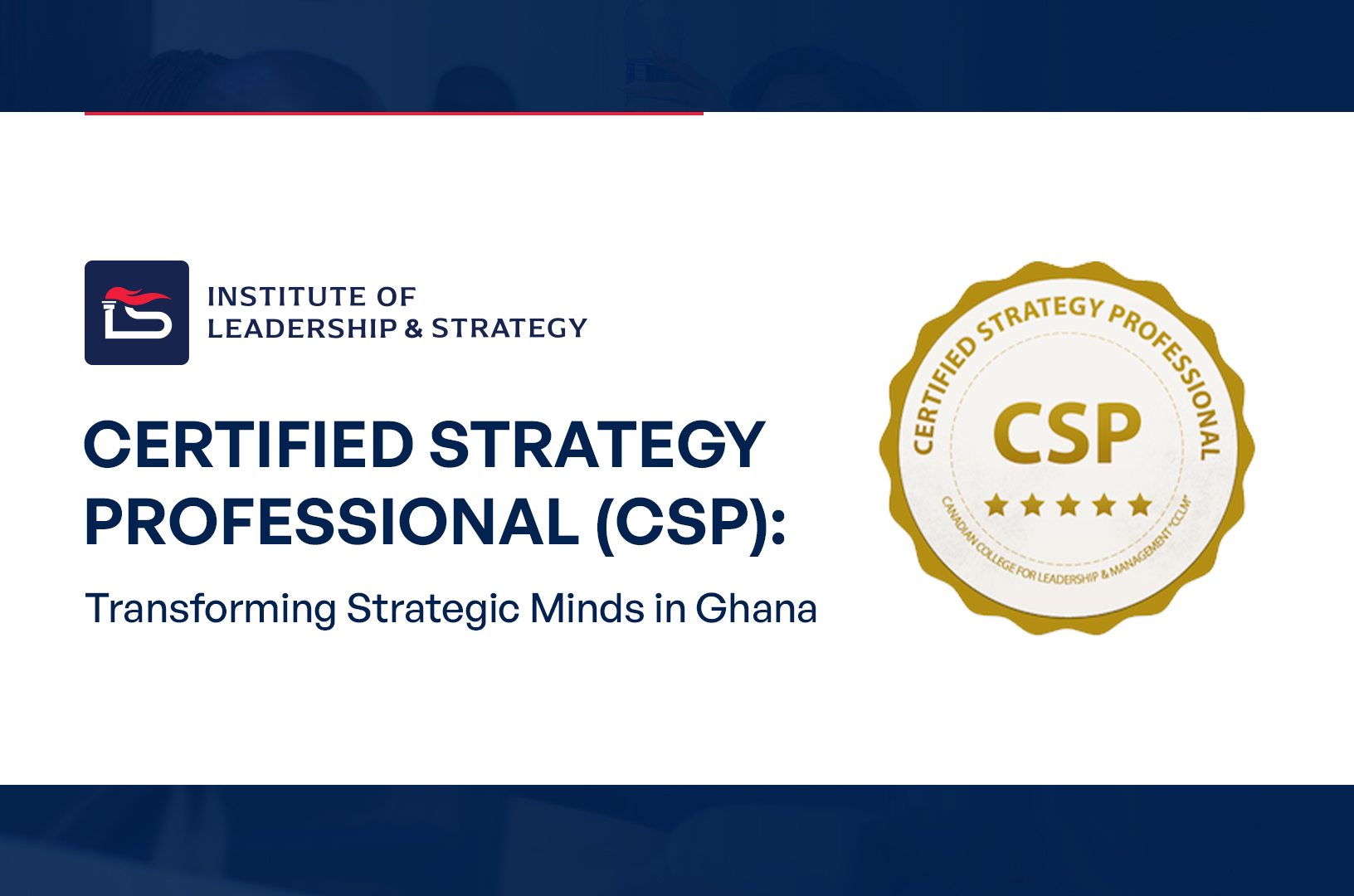 Certified Strategy Professional (Csp): Transforming Strategic Minds In Ghana